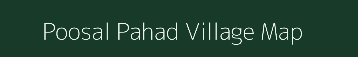 Poosal Pahad village map in Andhra Pradesh