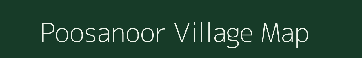 Poosanoor village map in Tamil Nadu