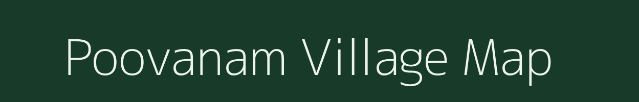 Poovanam village map in Tamil Nadu