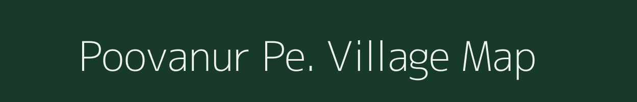 Poovanur Pe. village map in Tamil Nadu