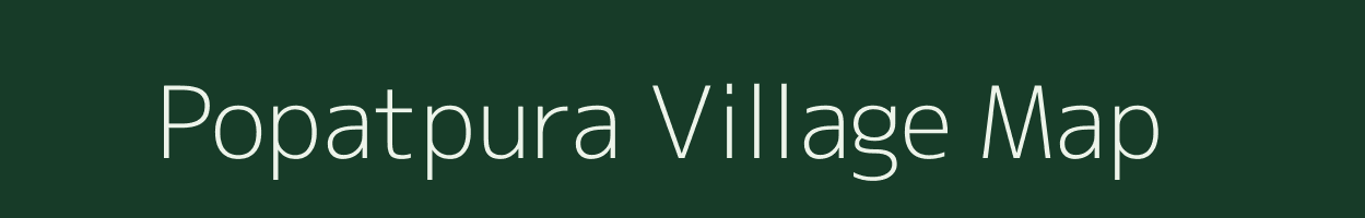 Popatpura village map in Gujarat