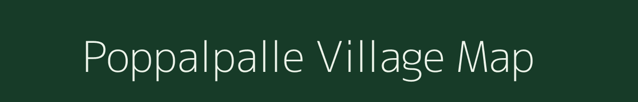 Poppalpalle village map in Andhra Pradesh