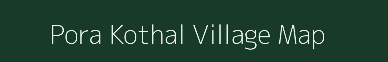 Pora Kothal village map in Uttarakhand