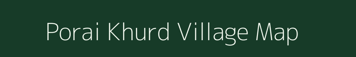 Porai Khurd village map in Uttar Pradesh