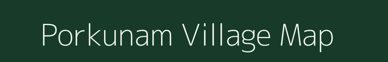 Porkunam village map in Tamil Nadu