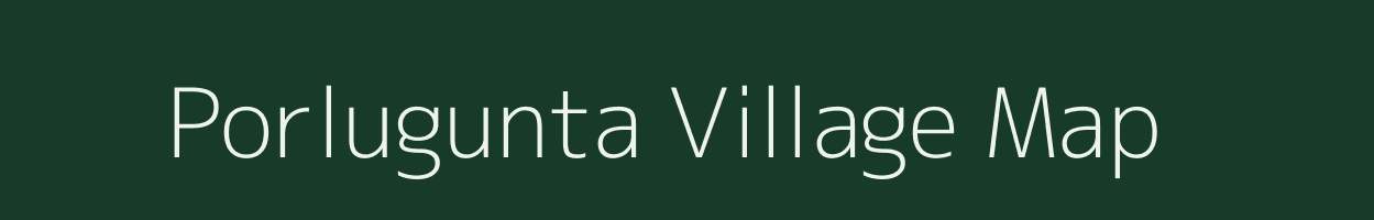 Porlugunta village map in Andhra Pradesh