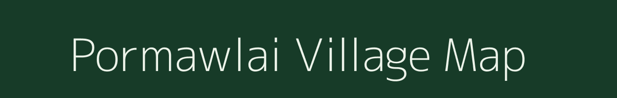 Pormawlai village map in Meghalaya