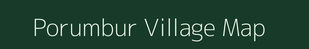 Porumbur village map in Tamil Nadu