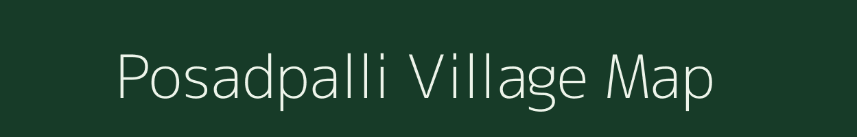 Posadpalli village map in Chhattisgarh