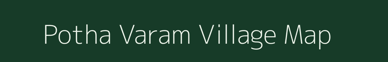 Potha Varam village map in Andhra Pradesh