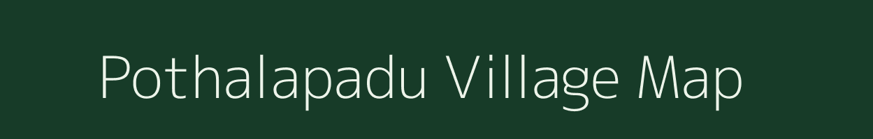 Pothalapadu village map in Andhra Pradesh