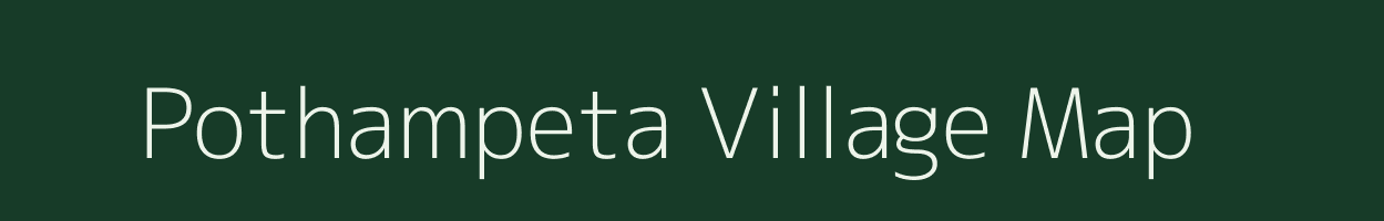Pothampeta village map in Andhra Pradesh
