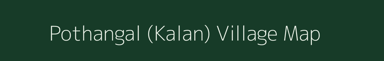 Pothangal (Kalan) village map in Andhra Pradesh