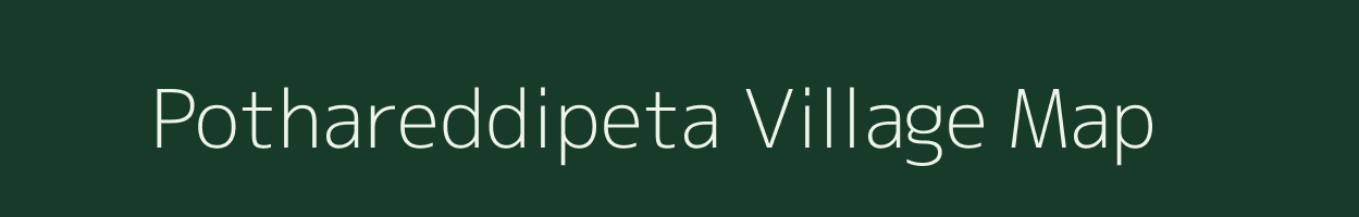 Pothareddipeta village map in Andhra Pradesh