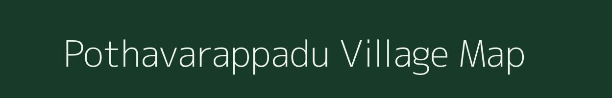 Pothavarappadu village map in Andhra Pradesh