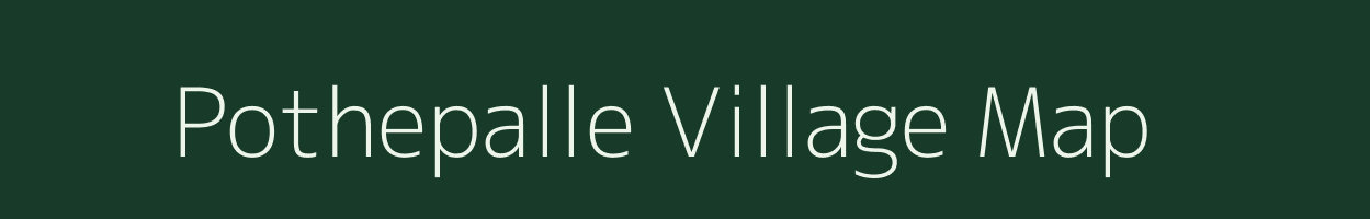 Pothepalle village map in Andhra Pradesh