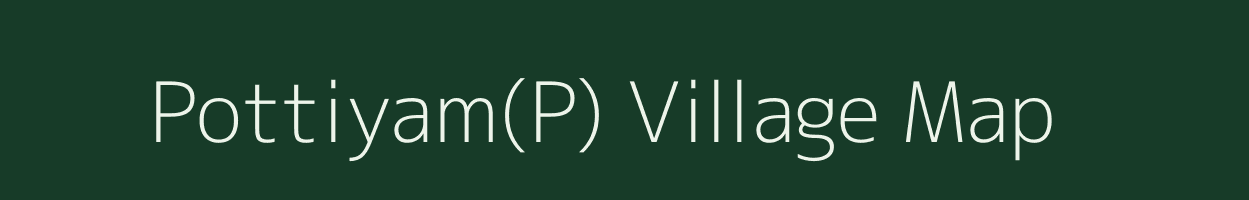 Pottiyam(P) village map in Tamil Nadu