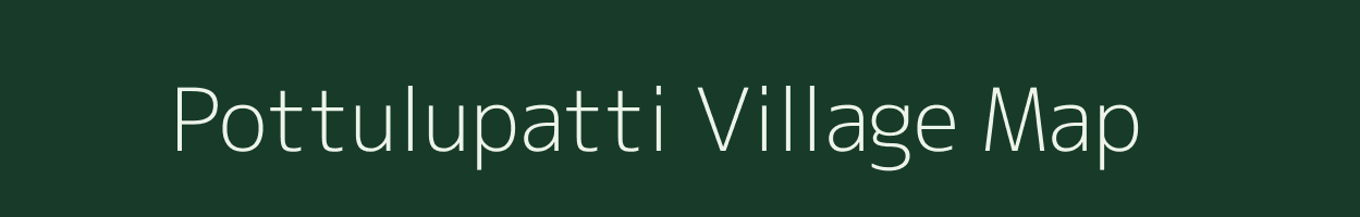 Pottulupatti village map in Tamil Nadu