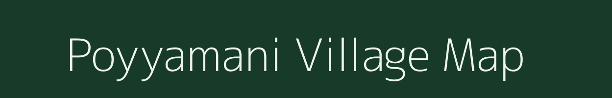 Poyyamani village map in Tamil Nadu