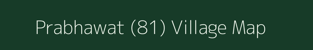 Prabhawat (81) village map in Haryana