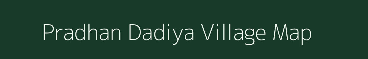 Pradhan Dadiya village map in Uttar Pradesh