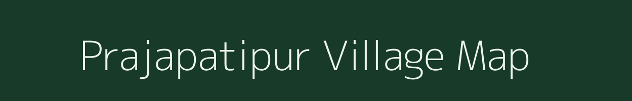 Prajapatipur village map in Uttar Pradesh