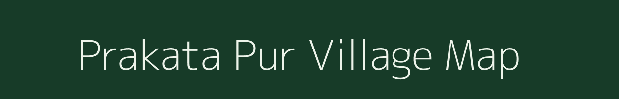 Prakata Pur village map in Odisha