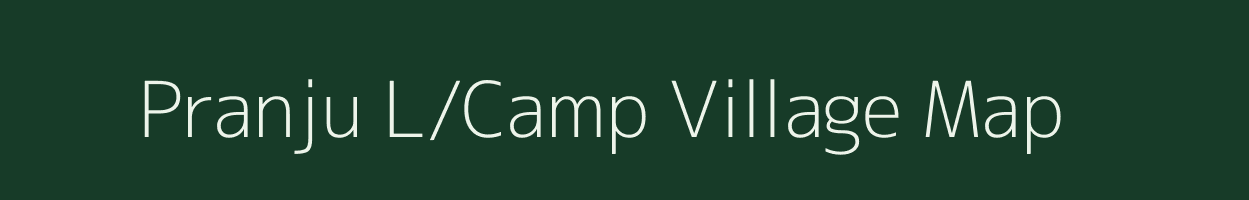 Pranju L/Camp village map in Arunachal Pradesh