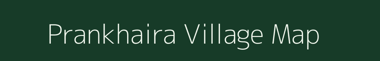 Prankhaira village map in Chhattisgarh