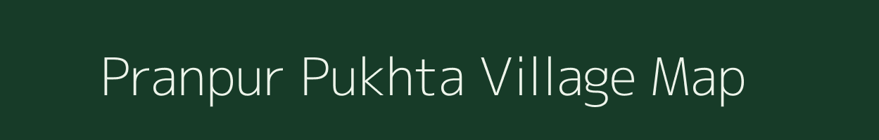 Pranpur Pukhta village map in Uttar Pradesh