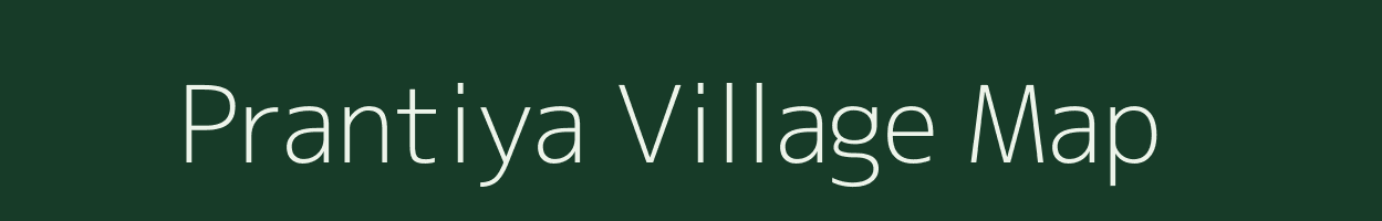 Prantiya village map in Gujarat