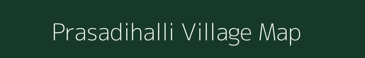 Prasadihalli village map in Karnataka