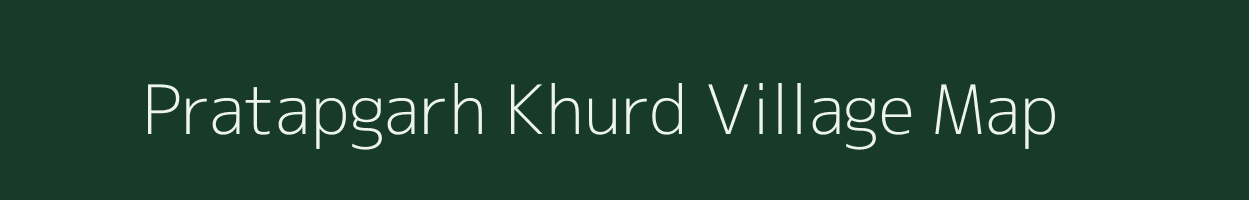 Pratapgarh Khurd village map in Uttar Pradesh