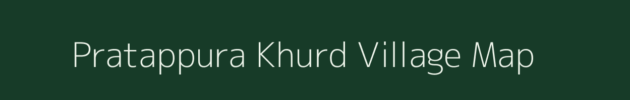 Pratappura Khurd village map in Rajasthan