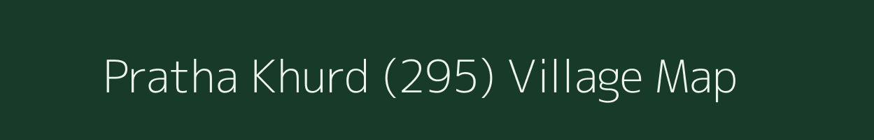 Pratha Khurd (295) village map in Himachal Pradesh