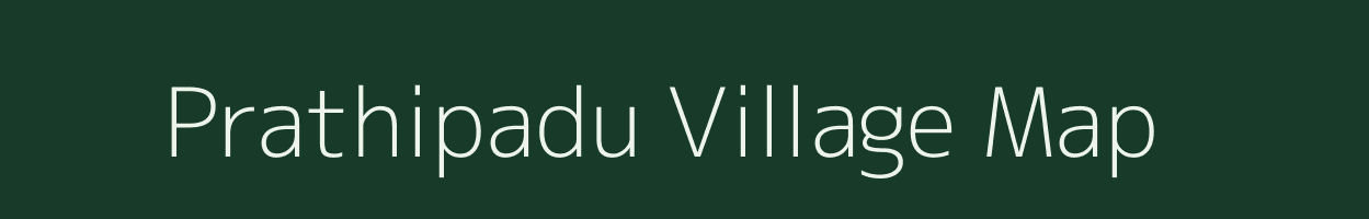 Prathipadu village map in Andhra Pradesh