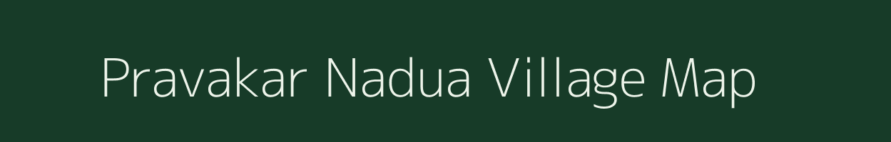 Pravakar Nadua village map in Odisha