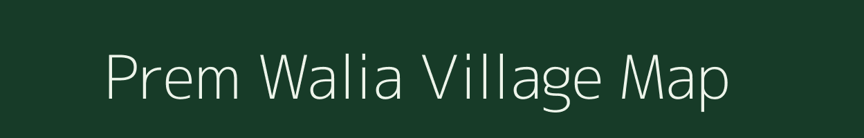 Prem Walia village map in Uttar Pradesh