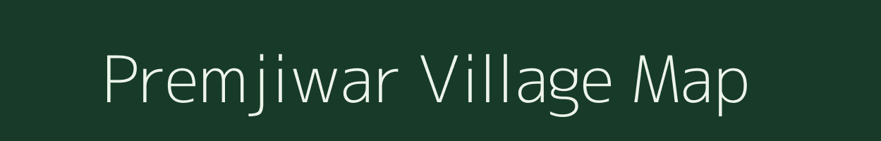 Premjiwar village map in Bihar