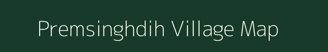 Premsinghdih village map in West Bengal