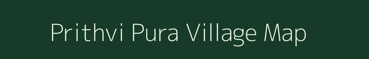 Prithvi Pura village map in Rajasthan