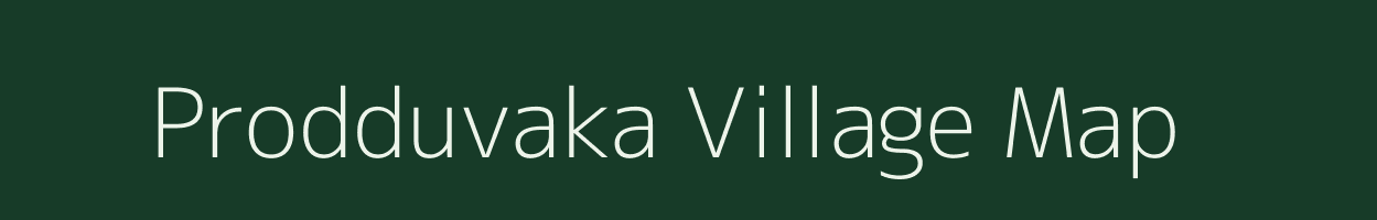 Prodduvaka village map in Andhra Pradesh