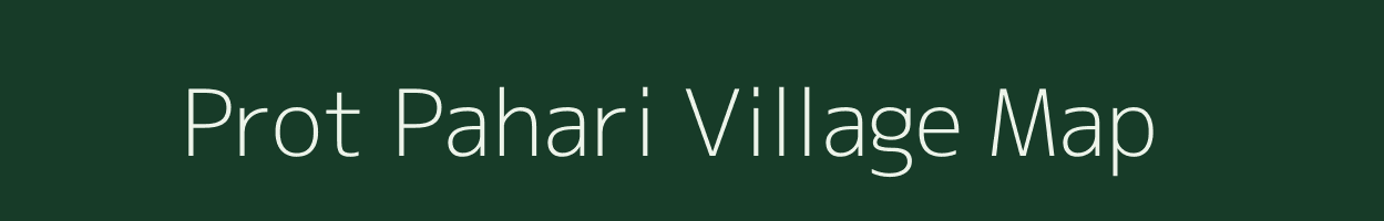 Prot Pahari village map in Rajasthan