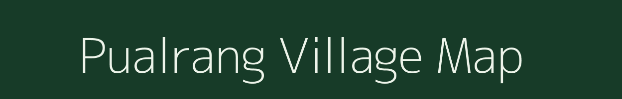 Pualrang village map in Mizoram