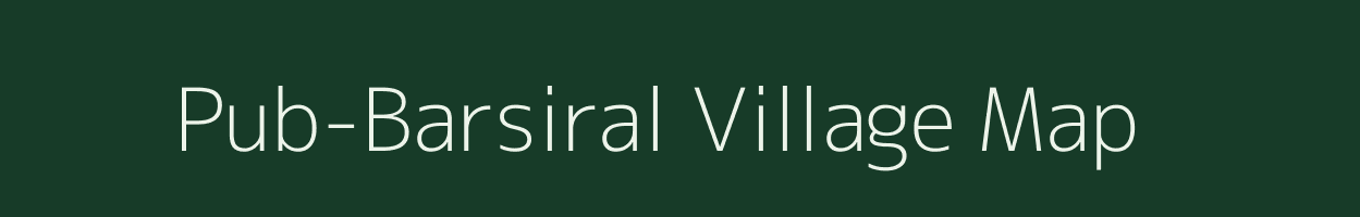 Pub-Barsiral village map in Assam