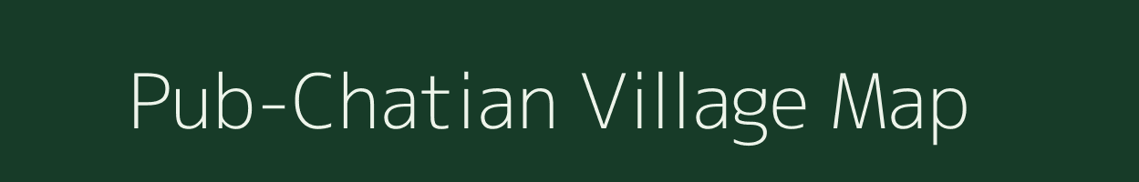 Pub-Chatian village map in Assam