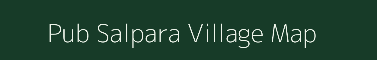 Pub Salpara village map in Assam