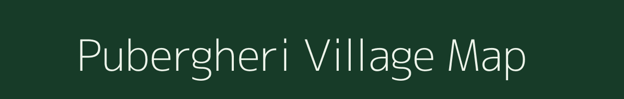 Pubergheri village map in West Bengal