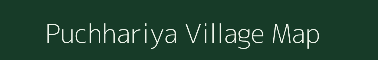 Puchhariya village map in Bihar