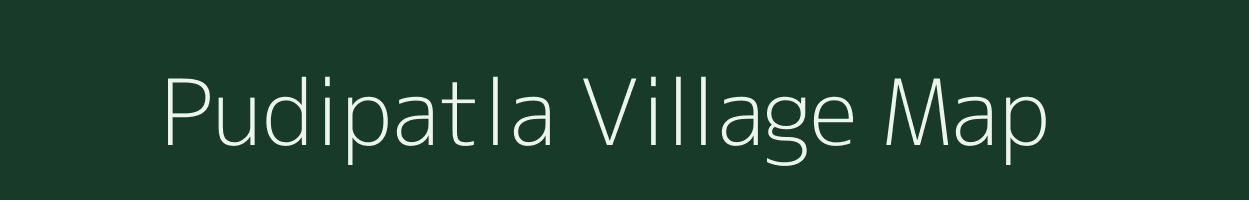 Pudipatla village map in Andhra Pradesh
